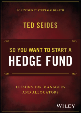 Ted Seides - So You Want to Start a Hedge Fund: Lessons for Managers and Allocators