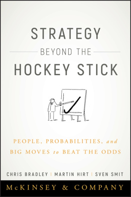Chris Bradley - Strategy Beyond the Hockey Stick: People, Probabilities, and Big Moves to Beat the Odds