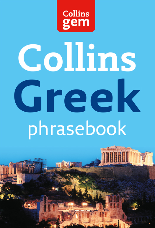 Your Collins Gem Phrasebook is designed to help you locate the exact phrase you - photo 1