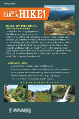 Paul Gerald - 60 Hikes Within 60 Miles: Portland: Including the Coast, Mounts Hood and St. Helens, and the Santiam River