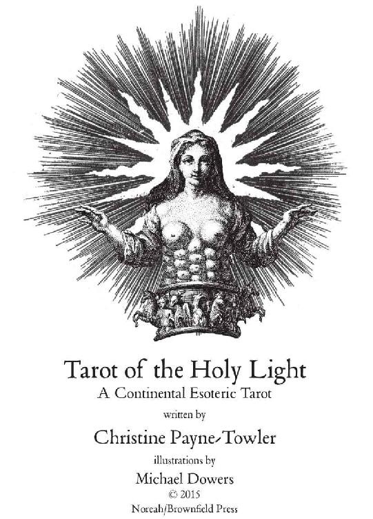 Tarot of the Holy Light A Continental Esoteric Tarot Volume One Published - photo 15