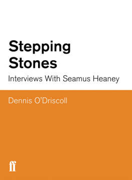 Dennis O’Driscoll Stepping Stones: Interviews with Seamus Heaney