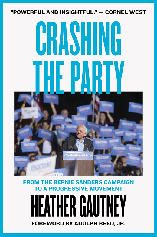 Crashing the Party From the Bernie Sanders Campaign to a Progressive Movement - image 1