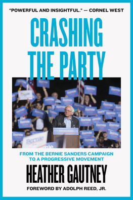 Heather Gautney - Crashing the Party: From the Bernie Sanders Campaign to a Progressive Movement