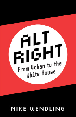 Mike Wendling - Alt-Right: From 4chan to the White