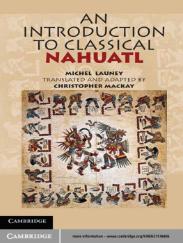 Michel Launey - An Introduction to Classical Nahuatl