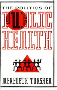 title The Politics of Public Health author Turshen Meredeth - photo 1