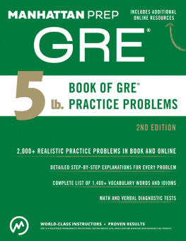 Manhattan Prep - 5 lb. Book of GRE Practice Problems