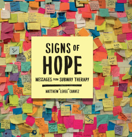 Matthew Levee Chavez - Signs of Hope: Messages from Subway Therapy