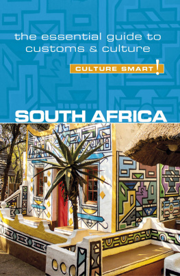 Isabella Morris - South Africa - Culture Smart!: The Essential Guide to Customs & Culture