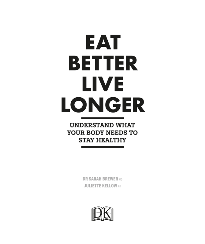 Foreword Eat Better Live Longer is your fad-free food guide for adding extra - photo 3