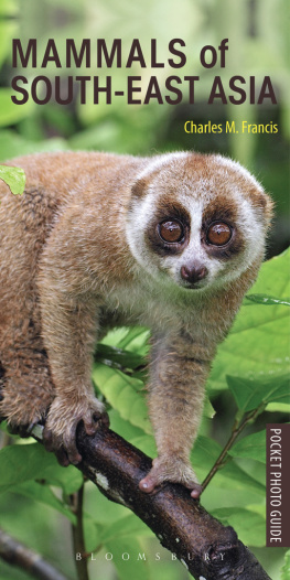 Charles M. Francis - Mammals of South-east Asia