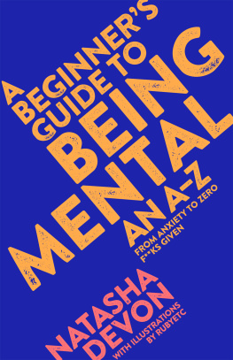 Natasha Devon - A Beginner’s Guide to Being Mental: An A-Z