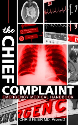 Chris Ciprian Feier - The Chief Complaint. Emergency Medical Handbook