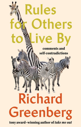 Richard Greenberg - Rules for Others to Live By: Comments and Self-Contradictions