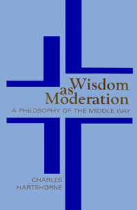 title Wisdom As Moderation A Philosophy of the Middle Way SUNY Series in - photo 1