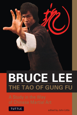 Bruce Lee - The Tao of Gung Fu: A Study in the Way of Chinese Martial Art