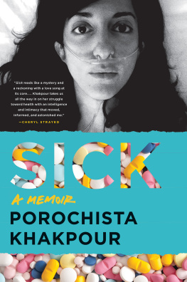 Porochista Khakpour - Sick: A Memoir