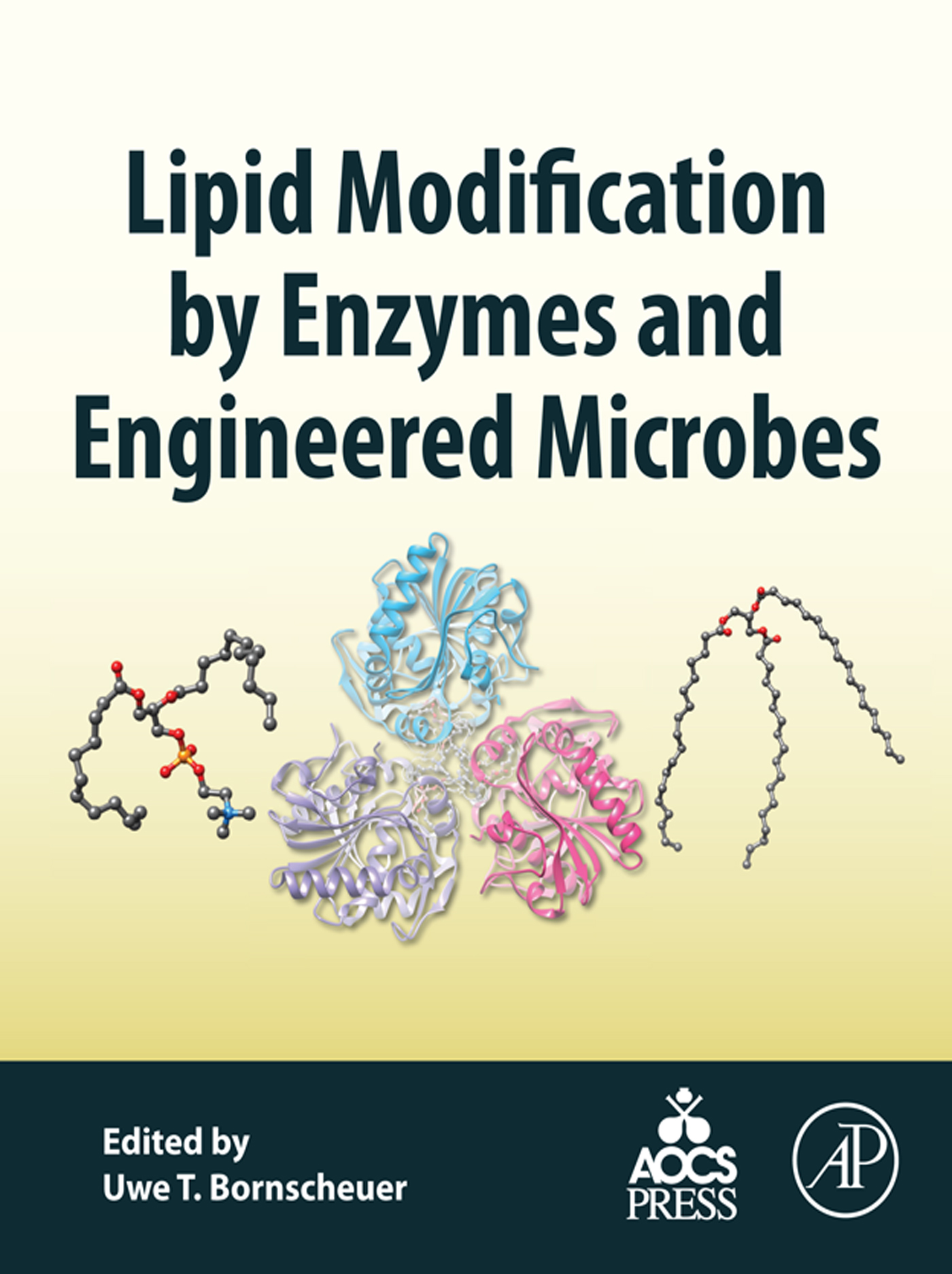 Lipid Modification by Enzymes and Engineered Microbes Edited by Uwe T - photo 1