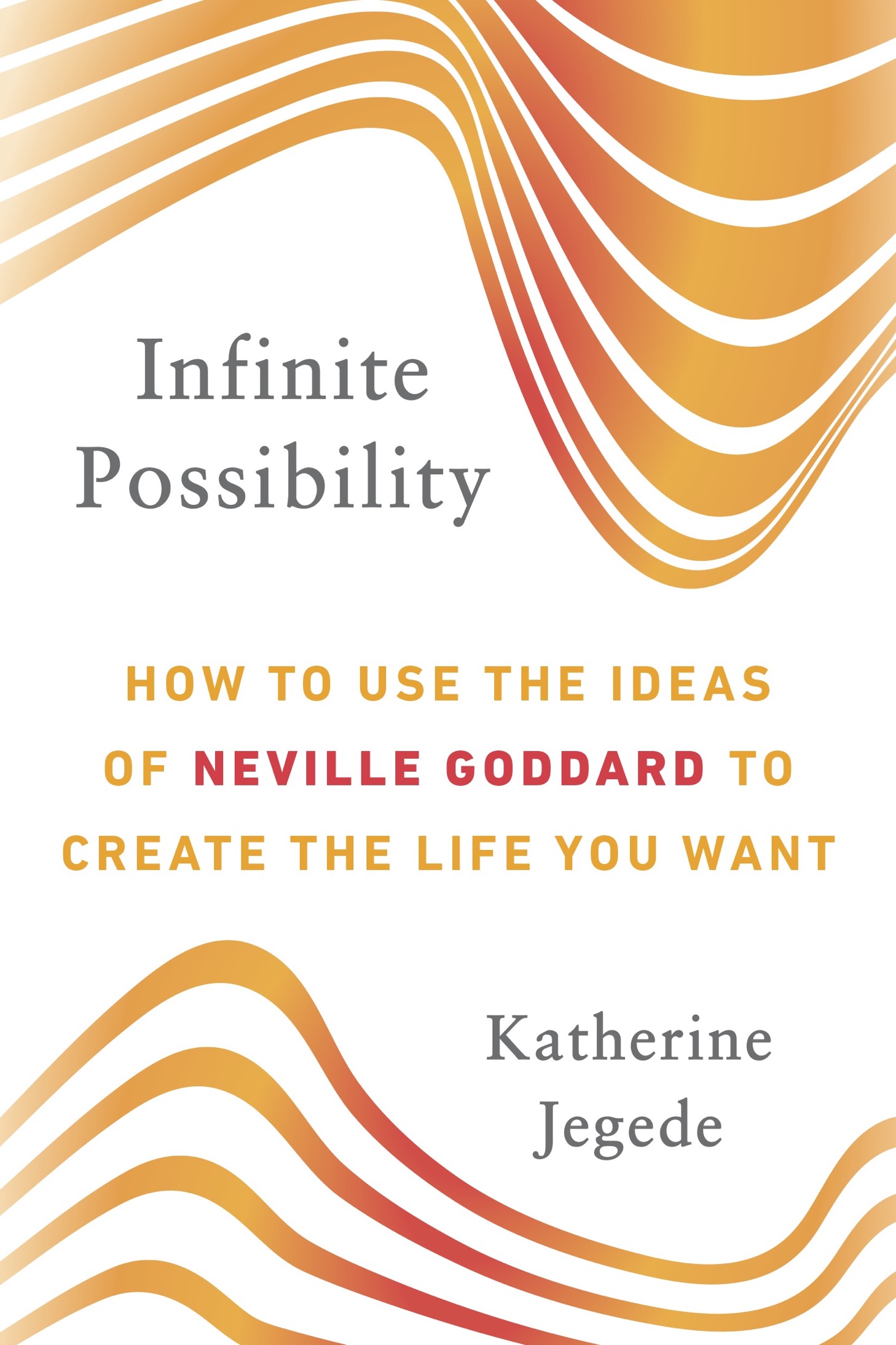 PRAISE FOR Infinite Possibility Katherine Jegedes great book is challenging - photo 1