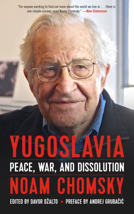 Noam Chomsky Yugoslavia: Peace, War, and Dissolution