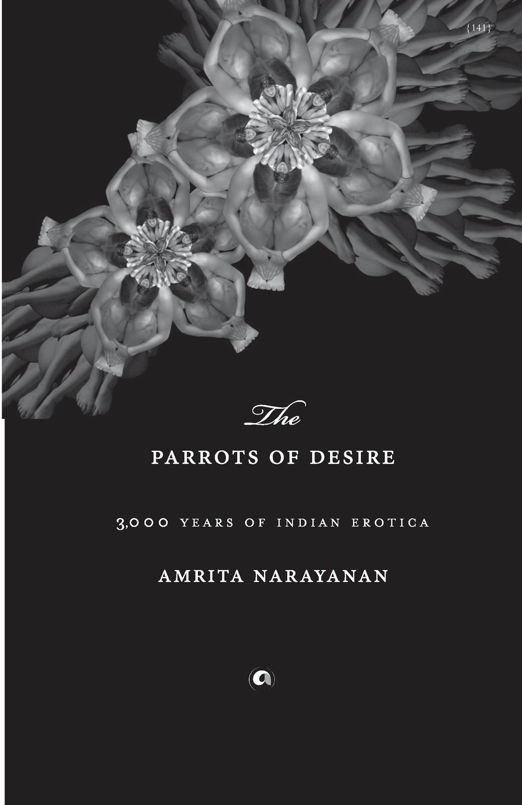 Parrots of Desire 3000 Years of Indian Erotica - image 1