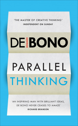 Edward de Bono Parallel Thinking