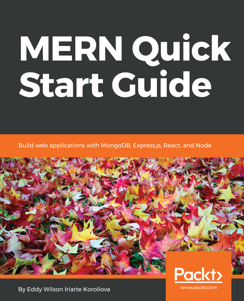 MERN Quick Start Guide Build web applications with MongoDB Expressjs - photo 1