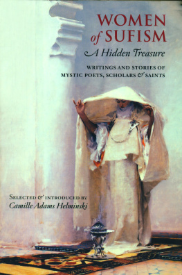 Camille Adams Helminski - Women of Sufism: A Hidden Treasure