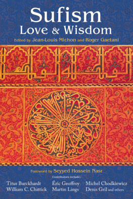 Jean-Louis Michon - Sufism: Love and Wisdom