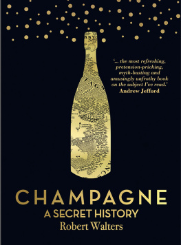 Robert Walters - Champagne: A Secret History