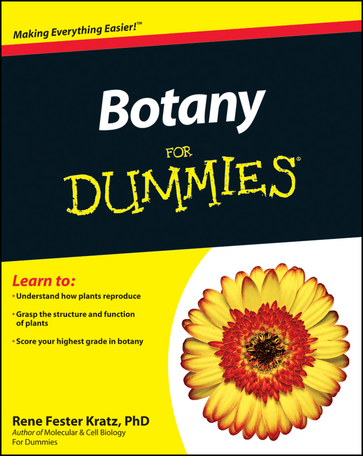 Botany For Dummies by Ren Fester Kratz PhD Biology professor Everett - photo 3