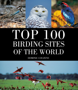 Dominic Couzens - Top 100 Birding Sites Of The World