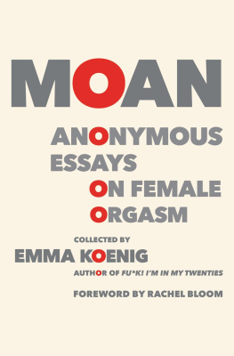 Emma Koenig - Moan - Anonymous Essays on Female Orgasm