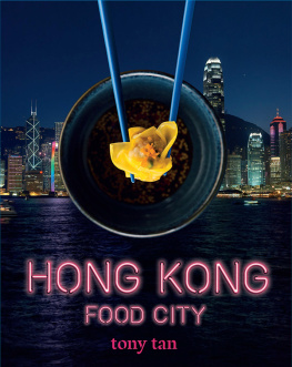 Tony Tan Hong Kong Food City