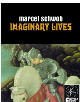 Marcel Schwob Imaginary Lives