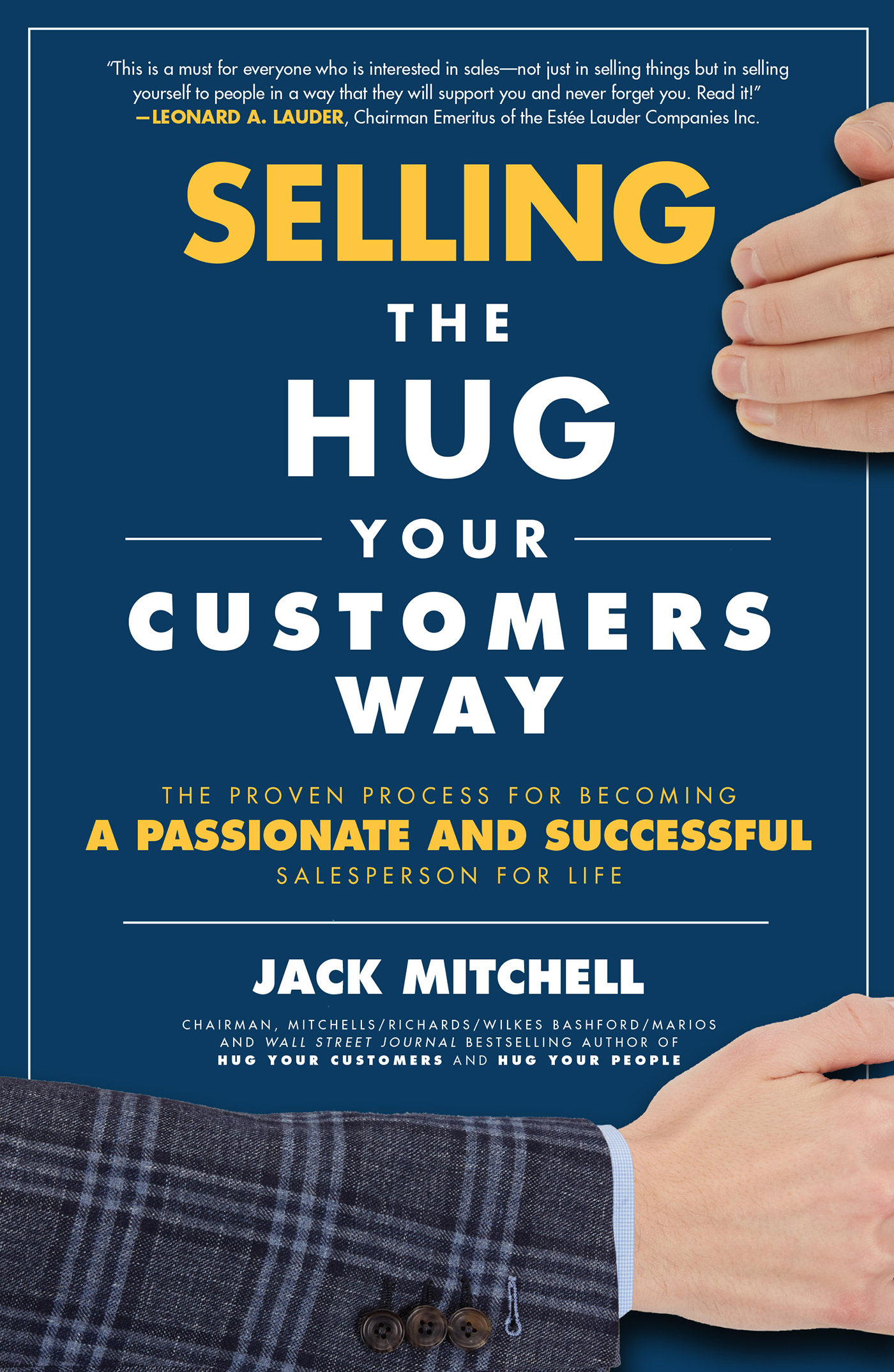 Praise for Selling the Hug Your Customers Way I dont know a lot about selling - photo 1