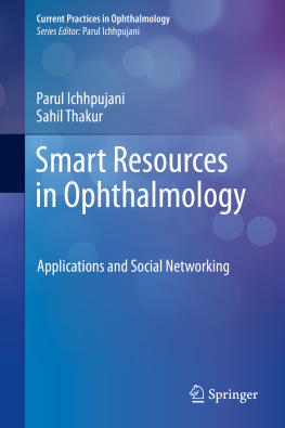 Parul Ichhpujani - Smart Resources in Ophthalmology: Applications and Social Networking