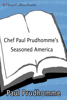 Paul Prudhomme - Chef Paul Prudhomme’s Seasoned America