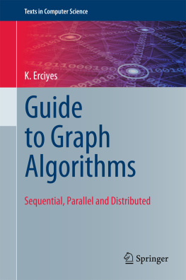 K Erciyes - Guide to Graph Algorithms Sequential, Parallel and Distributed