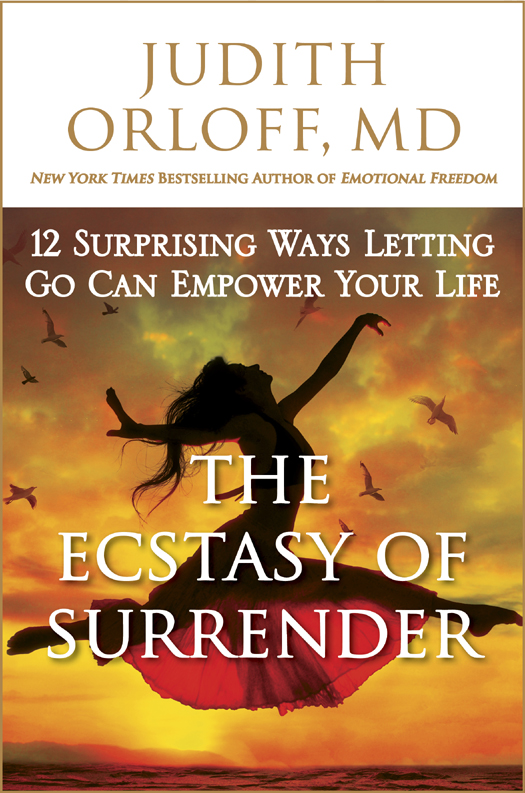 ALSO BY JUDITH ORLOFF MD Emotional Freedom Liberate Yourself from - photo 1