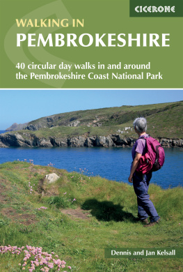 Dennis Kelsall - Walking in Pembrokeshire: 40 circular walks in and around the Pembrokeshire Coast National Park