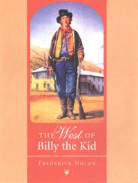 title The West of Billy the Kid author Nolan Frederick W - photo 1