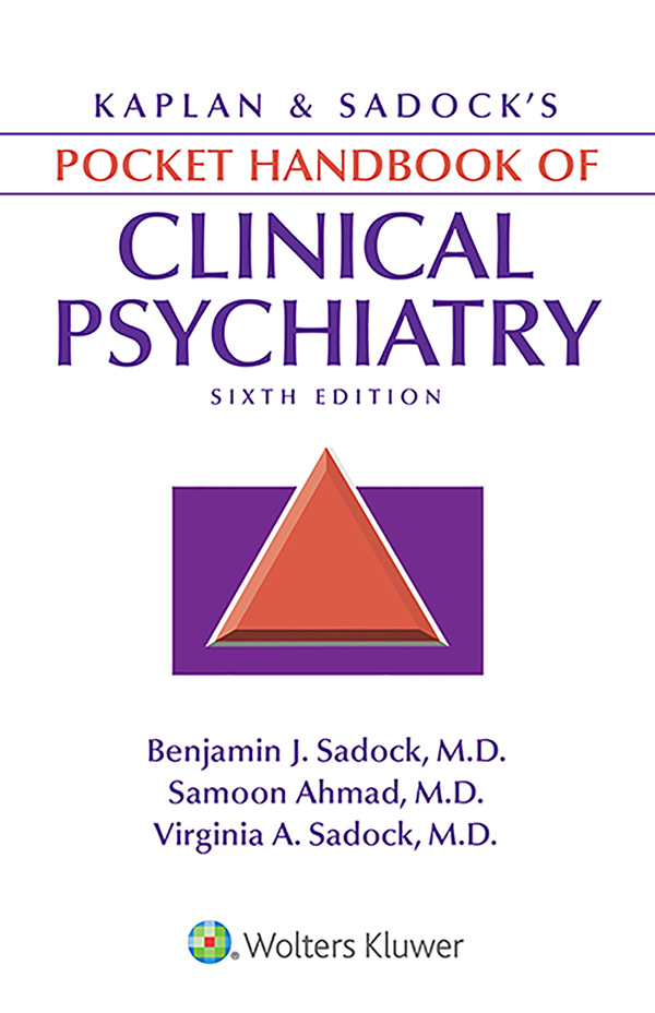 KAPLAN SADOCKS POCKET HANDBOOK OF CLINICAL PSYCHIATRY Sixth Edition B - photo 1