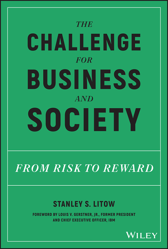 The Challenge for Business and Society From Risk to Reward - image 1