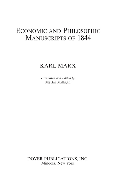 PUBLISHERS NOTE This volume of Karl Marxs Economic and Philosophic Manuscripts - photo 2