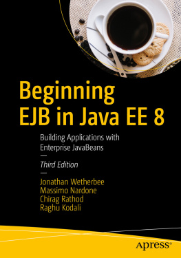 Jonathan Wetherbee et al. - Beginning EJB in Java EE 8: Building Applications with Enterprise JavaBeans