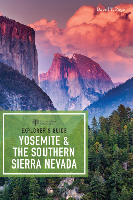 David T. Page - Explorer’s Guide Yosemite & the Southern Sierra Nevada