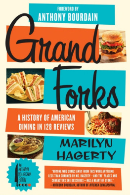 Marilyn Hagerty - Grand Forks: A History of American Dining in 128 Reviews