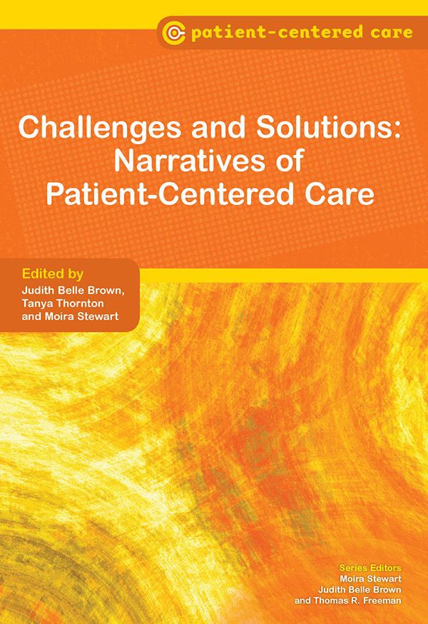 Challenges and Solutions Narratives of Patient-Centered Care Challenges and - photo 1